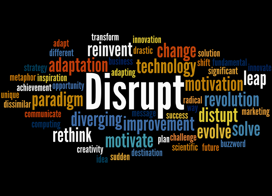 bigstock-Disrupt-Word-Cloud-Concept--137922740.jpg