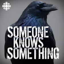 CBC's Someone Knows Something.jpg
